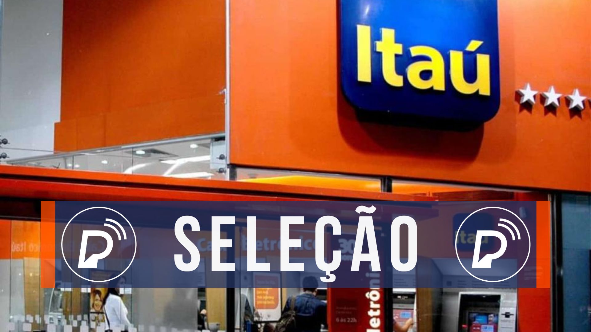 Processo seletivo Itaú