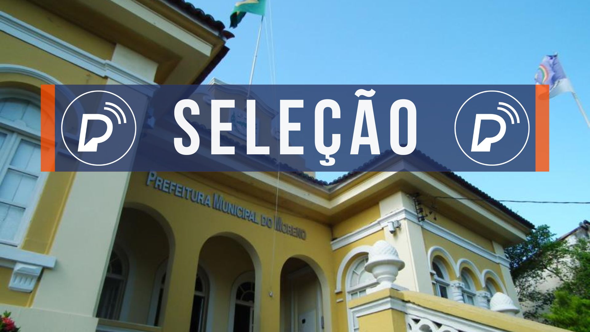 Prefeitura de Moreno abre seleção simplificada. Montagem: Portal de Prefeitura